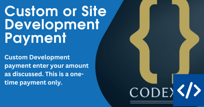 Custom or Site Development Payment